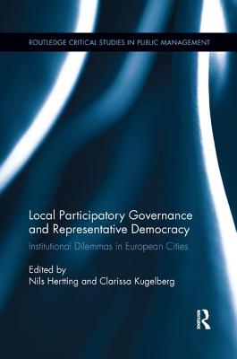 Cover of Local Participatory Governance and Representative Democracy: Institutional Dilemmas in European Cities