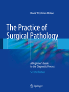Cover of The Practice of Surgical Pathology: A Beginner's Guide to the Diagnostic Process (2018)