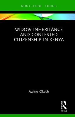 Cover of Widow Inheritance and Contested Citizenship in Kenya