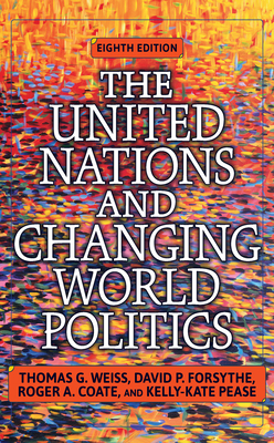 Cover of The United Nations and Changing World Politics: Revised and Updated with a New Introduction