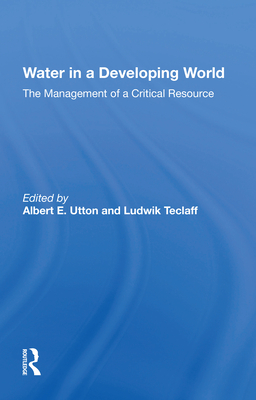 Cover of Water in a Developing World: The Management of a Critical Resource