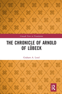 Cover of The Chronicle of Arnold of Lübeck