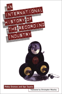 Cover of International History of the Recording Industry