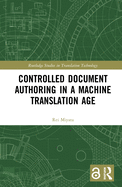 Cover of Controlled Document Authoring in a Machine Translation Age