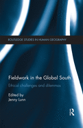 Cover of Fieldwork in the Global South: Ethical Challenges and Dilemmas