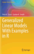 Cover of Generalized Linear Models with Examples in R (2018)