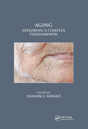 Cover of Aging: Exploring a Complex Phenomenon
