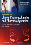 Cover of Rowland and Tozer's Clinical Pharmacokinetics and Pharmacodynamics: Concepts and Applications