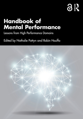 Cover of Handbook of Mental Performance: Lessons from High Performance Domains