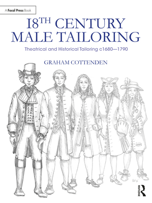 Cover of 18th Century Male Tailoring: Theatrical and Historical Tailoring C1680 - 1790