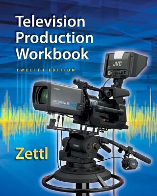 Cover of Student Workbook for Zettl's Television Production Handbook, 12th