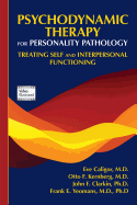 Cover of Psychodynamic Therapy for Personality Pathology: Treating Self and Interpersonal Functioning