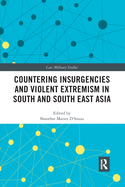 Cover of Countering Insurgencies and Violent Extremism in South and South East Asia