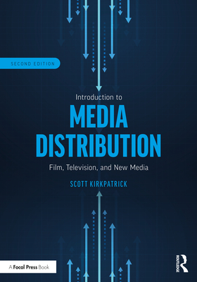 Cover of Introduction to Media Distribution: Film, Television, and New Media