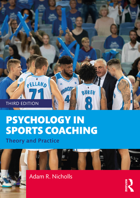 Cover of Psychology in Sports Coaching: Theory and Practice