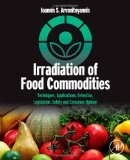 Cover of Irradiation of Food Commodities: Techniques, Applications, Detection, Legislation, Safety and Consumer Opinion