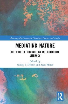 Cover of Mediating Nature: The Role of Technology in Ecological Literacy
