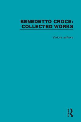 Cover of Benedetto Croce: Collected Works
