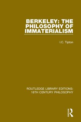 Cover of Berkeley: The Philosophy of Immaterialism