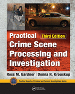 Cover of Practical Crime Scene Processing and Investigation, Third Edition