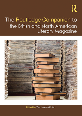 Cover of The Routledge Companion to the British and North American Literary Magazine