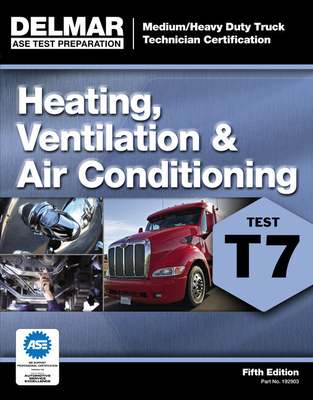 Cover of ASE Test Preparation - T7 Heating, Ventilation, and Air Conditioning