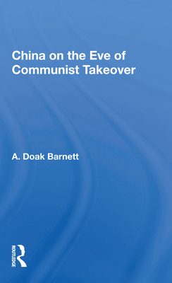 Cover of China on the Eve of Communist Takeover
