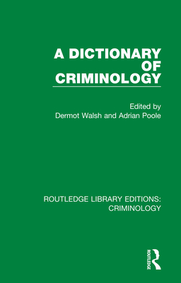 Cover of A Dictionary of Criminology