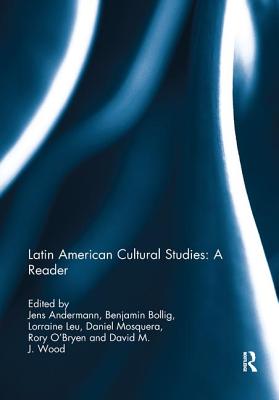 Cover of Latin American Cultural Studies: A Reader