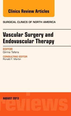 Cover of Vascular Surgery, an Issue of Surgical Clinics: Volume 93-4