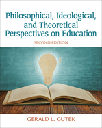 Cover of Philosophical, Ideological, and Theoretical Perspectives on Education (Revised)