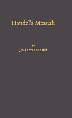 Cover of Handel's Messiah: Origins, Composition, Sources; Second Edition
