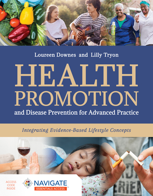 Cover of Health Promotion and Disease Prevention for Advanced Practice: Integrating Evidence-Based Lifestyle Concepts