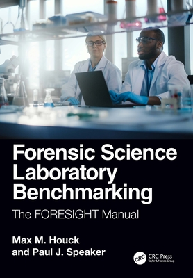 Cover of Forensic Science Laboratory Benchmarking: The FORESIGHT Manual