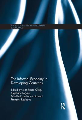Cover of The Informal Economy in Developing Countries