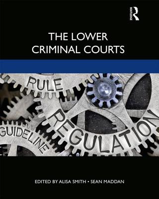 Cover of The Lower Criminal Courts