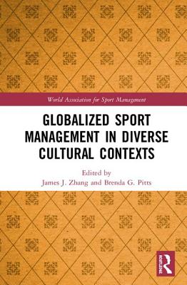 Cover of Globalized Sport Management in Diverse Cultural Contexts