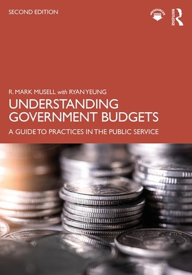 Cover of Understanding Government Budgets: A Guide to Practices in the Public Service