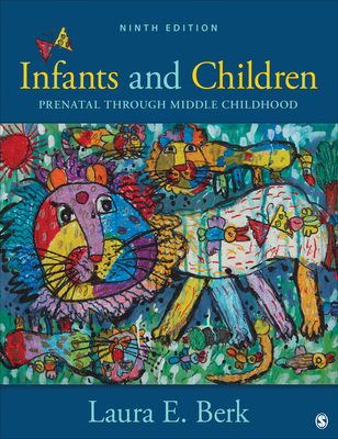 Cover of Infants and Children: Prenatal Through Middle Childhood