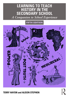 Cover of Learning to Teach History in the Secondary School: A Companion to School Experience