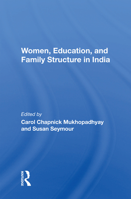 Cover of Women, Education, And Family Structure In India