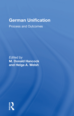 Cover of German Unification: Process and Outcomes