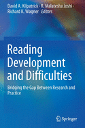 Cover of Reading Development and Difficulties: Bridging the Gap Between Research and Practice (2019)
