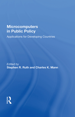 Cover of Microcomputers in Public Policy: Applications for Developing Countries