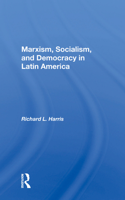 Cover of Marxism, Socialism, and Democracy in Latin America