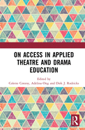 Cover of On Access in Applied Theatre and Drama Education