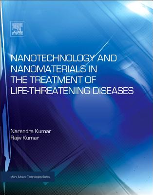 Cover of Nanotechnology and Nanomaterials in the Treatment of Life-Threatening Diseases