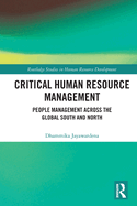 Cover of Critical Human Resource Management: People Management Across the Global South and North