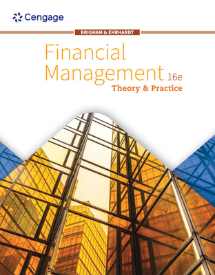 Cover of Bundle: Financial Management: Theory and Practice, Loose-Leaf Version, 16th + Mindtap, 1 Term Printed Access Card