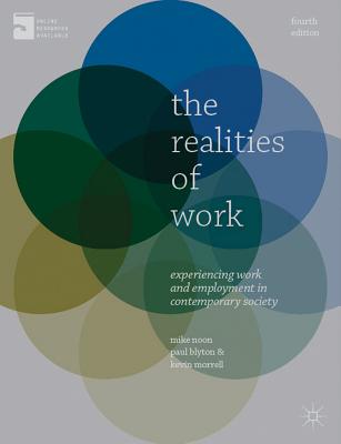 Cover of The Realities of Work: Experiencing Work and Employment in Contemporary Society